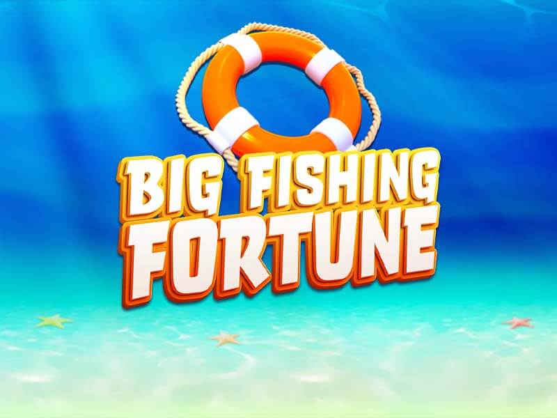 Big Fishing Fortune